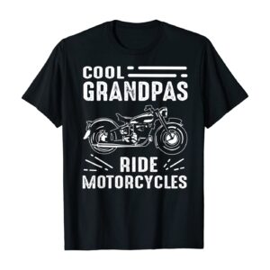 Cool Grandpas Ride MotorCycles - Funny Grand Father Biker T-Shirt