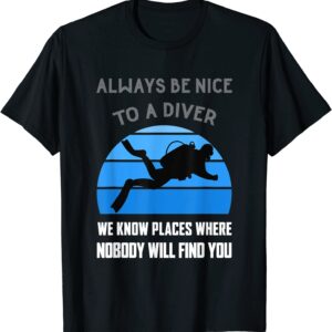 Scuba Diver Funny Quote Love Dive Diving Humor Open Water T-Shirt
