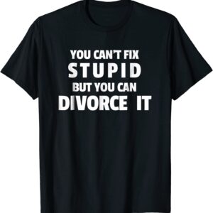 Funny Divorce Party Tshirt - Gift for Divorce Party