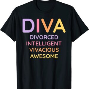Funny Divorce Diva Just Divorced Ex-Wife T-Shirt