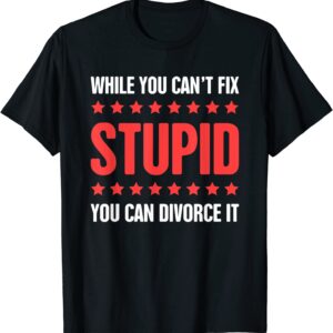 Funny Divorce / Dissolution of Marriage - Divorced T-Shirt