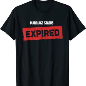Expired - Funny Divorce / Dissolution of Marriage - Divorced T-Shirt