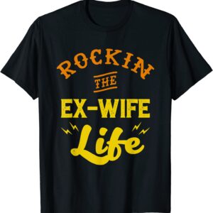 Ex Wife Divorce Shirt, Funny Divorce Party Gift