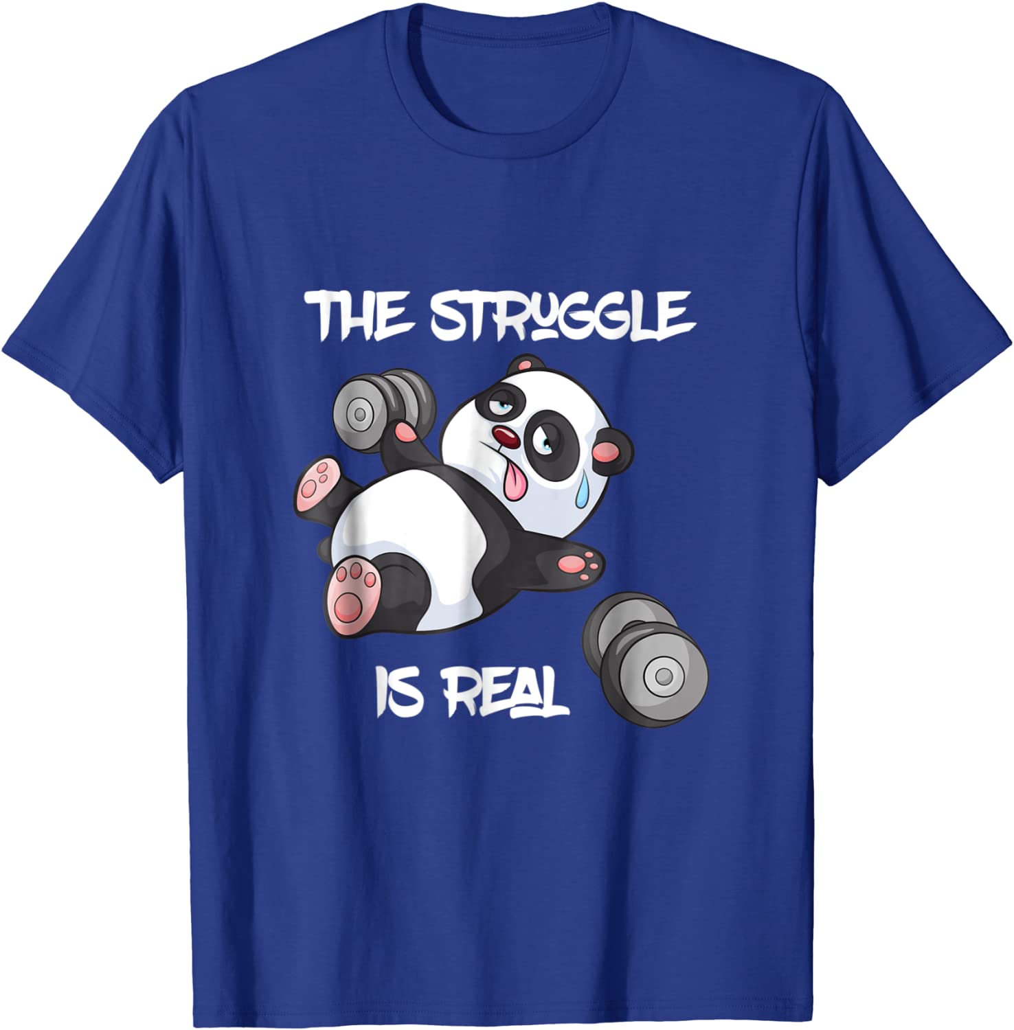 The Struggle is Real Panda Bear Funny T-Shirt Cute Gym Tee